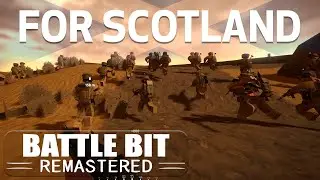 Funny Voice Comms! BattleBit Remastered Gameplay - FOR SCOTLAND!