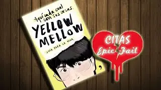 Cita Epic Fail || V&iacute;deo respuesta a Yellow Mellow