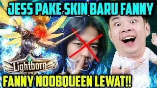 JESS PAKE SKIN BARU FANNY, NOOBQUEEN MAH LEWAT!! AUTO BANTAI!! - Mobile Legends