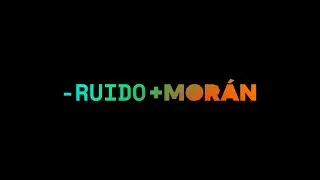 MENOS RUIDO. M&Aacute;S MOR&Aacute;N.