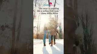 Heartwarming Quotes About Snow to Celebrate Winter & Savor Every Snowflake