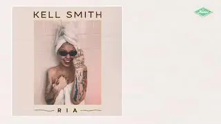 Kell Smith - Ria (Áudio Oficial)