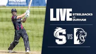 Steelbacks v Durham | Vitality Blast | FULL MATCH Replay