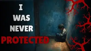 The Phsycology of the Child Who Was Never Protected