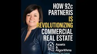 How 92c Partners is Revolutionizing Commercial Real Estate | Assets & Algorithms