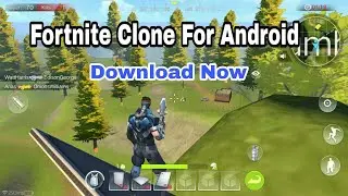 FORTNITE CLONE for Android(Available in playstore)
