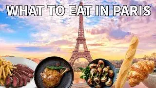 Paris Food Guide 2025 - 15 MUST EAT Food in Paris