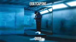 Era7capone - Skor (Speed Up)