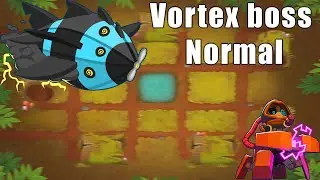 VORTEX TUTORIAL NORMAL | NEW BOSS BLOONS | BTD6 LOGS