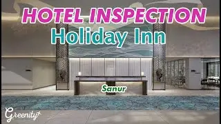 HOLIDAY INN SANUR HOTEL INSPECTION BY GREENITY TRAVEL