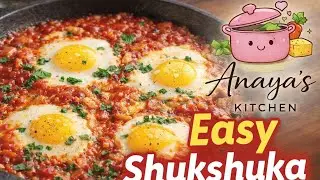 Quick & Tasty Shukshuka | Simple Breakfast Recipe by Anaya&rsquo;s Kitchen