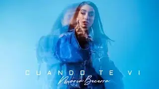 Mar&iacute;a Becerra, Trueno, Big One - Cuando Te Vi (Versi&oacute;n Mar&iacute;a Becerra Sola)