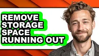 How to Remove Storage Space Running Out - Step by Step