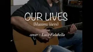 OUR LIVES Massimo Varini cover Luca Falabella