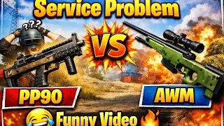 PP90 vs AWM 😱 | Service Problem 😂 | PUBG Funny Video