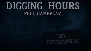 Digging Hours Full Gameplay Walkthrough | Horror Game | (No Commentary)