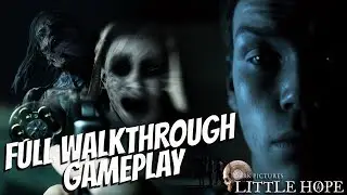 The Story Without Carrying a Gun | Little Hope Full Walkthrough Gameplay | No Commentary