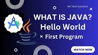 What is Java | First Program in Java | Print "Hello World" in Java | Module Creation in Android