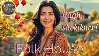 Հաղ, շոկիկներ (Hagh, shokikner!) &ndash; Ethno House Remix | Modern Armenian Folk Beats by AI