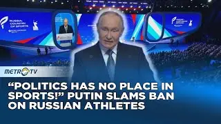 Putin Demands Fair Treatment for Russian athletes