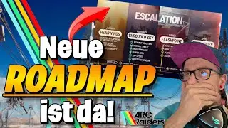 Neue Roadmap ist DA! NEUE Map neue ARC und vieles Mehr ARC Raiders