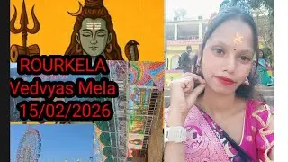 Rourkela ll Vedvyas Mela ll2026 ll Gudiya Badaik #vlog #vlogvideo #mela #vedvyasji 
