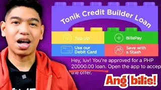 P20K Tonik Credit Builder Loan-BILIS ng Approval 12 Months to Pay Pa! PERO ang Interest?