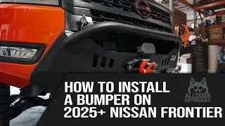 How to install a bumper on 2025+ Nissan Frontier