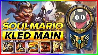 Soulmario Kled Montage - Challenger Kled Main