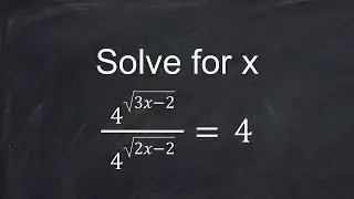 Problem of the day (02/02/2026): Solve for x, 4^sqrt(3-2)/4^sqrt(2x-2) = 4