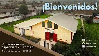 IUMP Belloto Sur: Adoraci&oacute;n en esp&iacute;ritu y en verdad - 04/01/2026