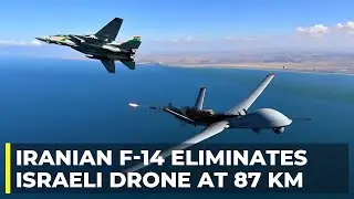 Iranian F-14 Tomcat Destroys Israeli Hermes 900 Drone with Phoenix Missile