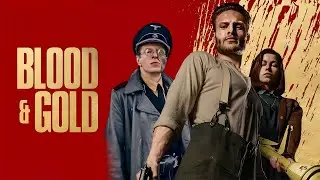 Blood & Gold Full Movie | Blood & Gold Film | Netflix New Movie Review and Facts
