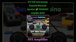 Dhamaka Sound! 🔥 DIY PAM8403 Mini Amplifier with 2 Speakers | #gauravarduino #pam8403 #amplifier