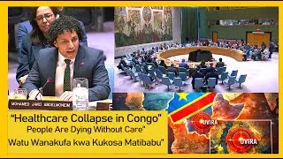 #M/Digital News: UN - CONGO DRC - PEOPLE ARE DYING WITHOUT CARE.