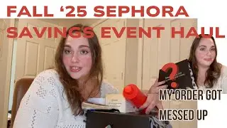 Everything I got from the 2025 Sephora Savings Event