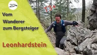 Vom Bergwanderer zum Bergsteiger - Tour 1: Leonhardstein