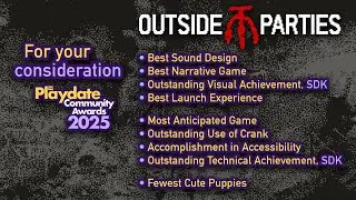 OUTSIDE PARTIES horror game&mdash;for your consideration: 2025 Playdate Community Awards