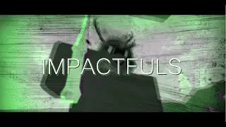 Impactfuls - Grove. (Roblox Sword Fighting)