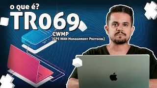 O que &eacute; TR069 - CWMP (CPE WAN Management Protocol)