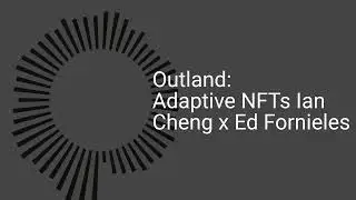 Outland: Adaptive NFTs explained with Ian Cheng x Ed Fornieles