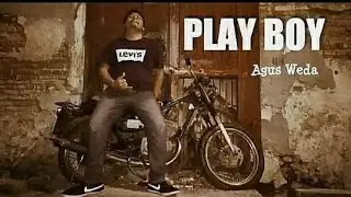 Agus Weda - Play Boy (Official Music Video)