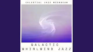 Galactic Jazz Odyssey