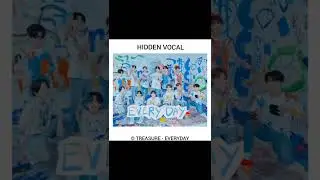 TREASURE - EVERYDAY Hidden Vocal 