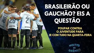 PRESERVAR NO GAUCHÃO? | PROJETANDO A SEQUENCIA DE JOGOS NA ARENA | NOITES DE GRÊMIO #04 - 29/01