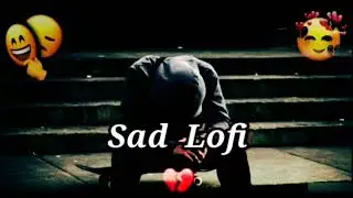 Mood Off 😥💔/Mashup 🥺Sad Song /Song/Super Music/Non Stop Love Mashup/USE Headphone 🎧