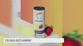 Celsius settles lawsuit, to pay out millions to consumers