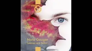 Leaves are fallin&acute;, Nora Gauger & Oliver Hellweg