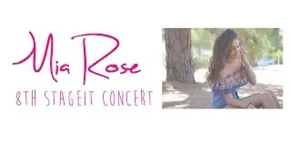 Mia Rose - 8th StageIt Concert
