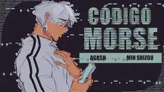 CÓDIGO MORSE - Min Shizou, Agxsh | Meraki TRACK 4